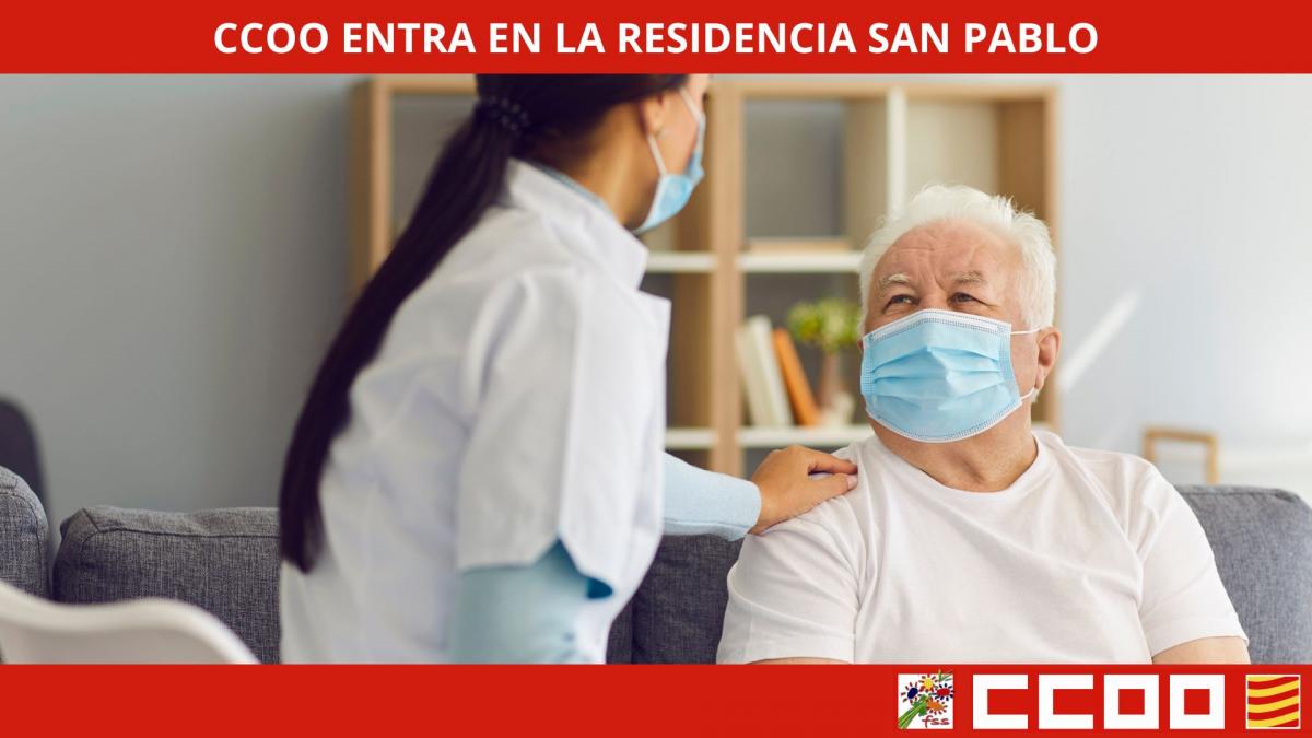CCOO entra en la residencia de San Pablo