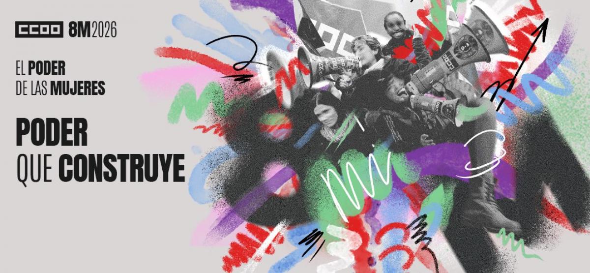 El feminismo de CCOO es internacionalista y por ello reivin¬dicamos los derechos y el poder de todas las mujeres del mundo, todos los días del año.