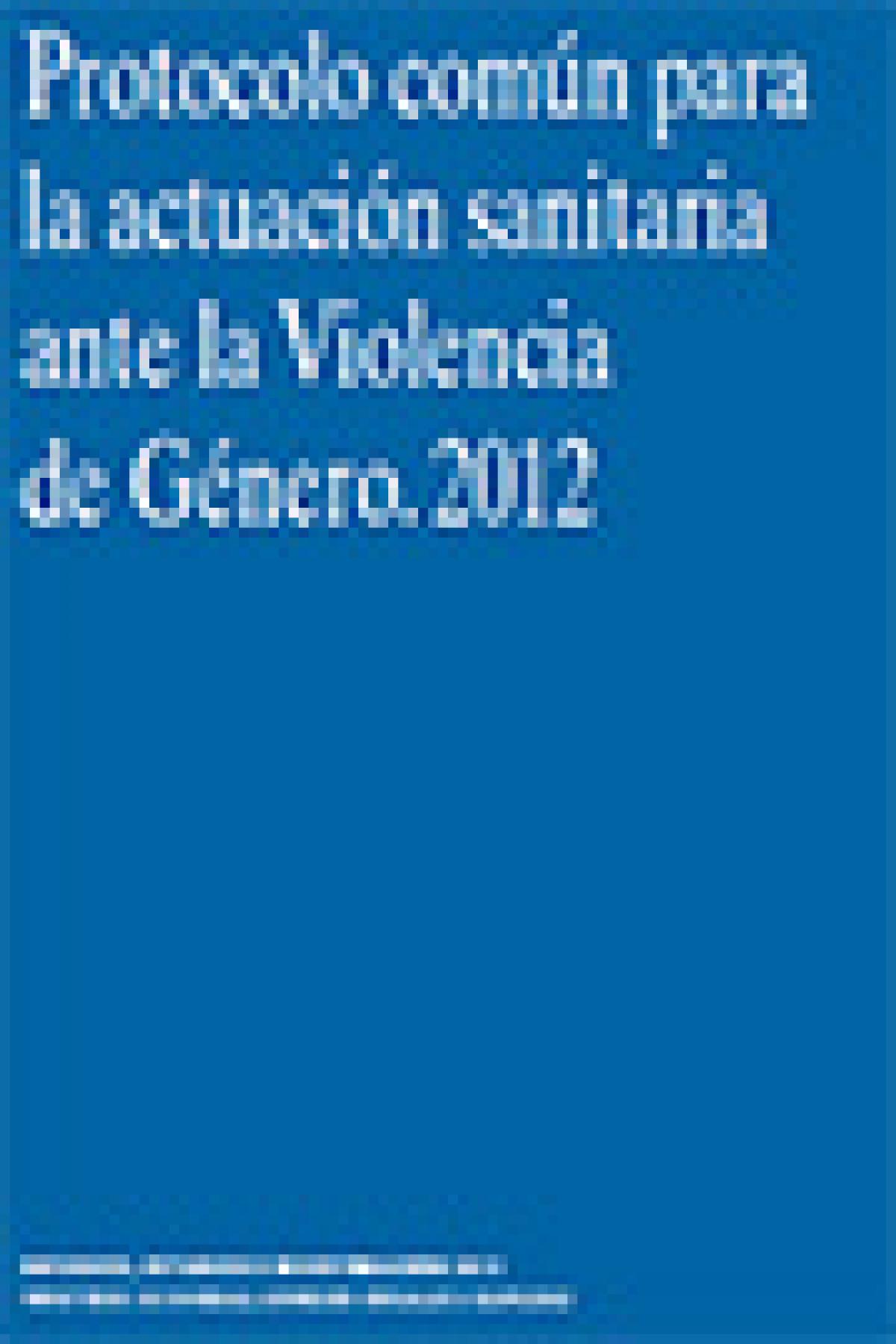 Protocolo común para la actuación sanitaria ante la Violencia de Género
