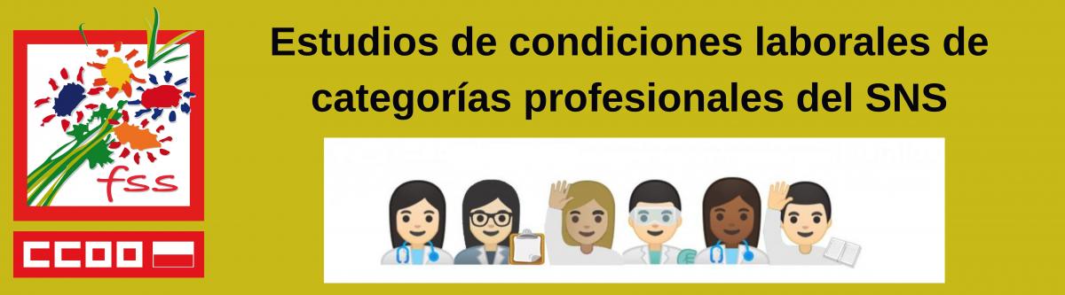 Estudios de condiciones laborales de profesionales del SNS