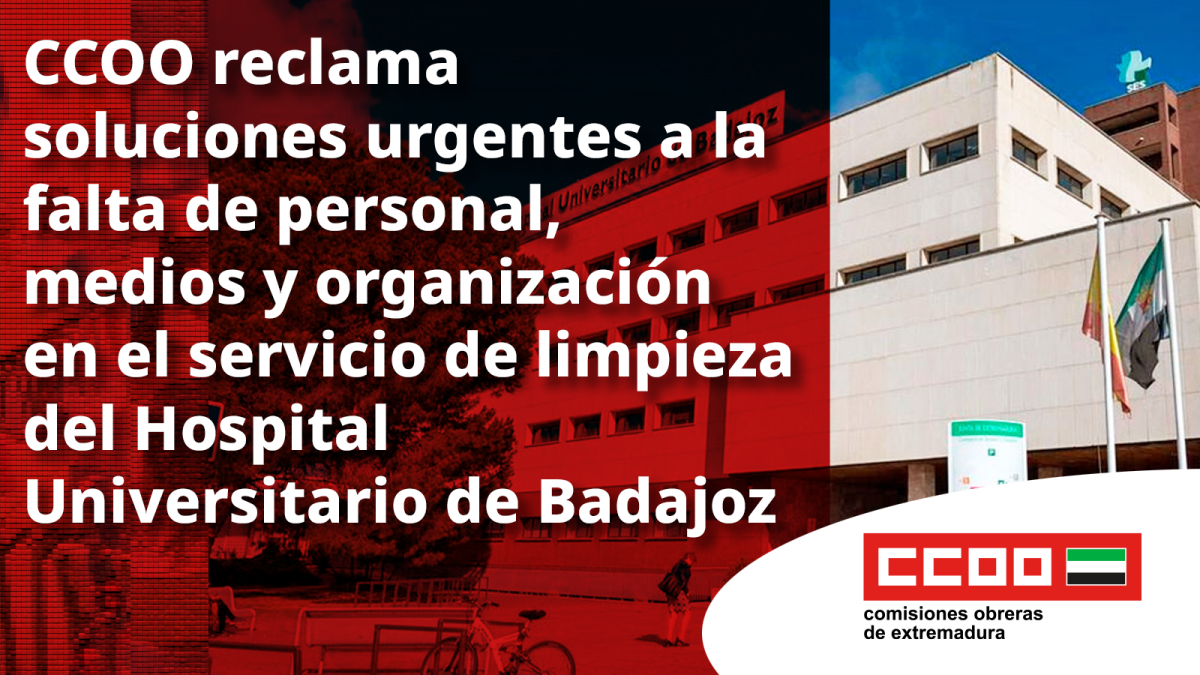CCOO se reúne con la Gerencia del SES por la situación de la limpieza del Hospital Universitario de Badajoz