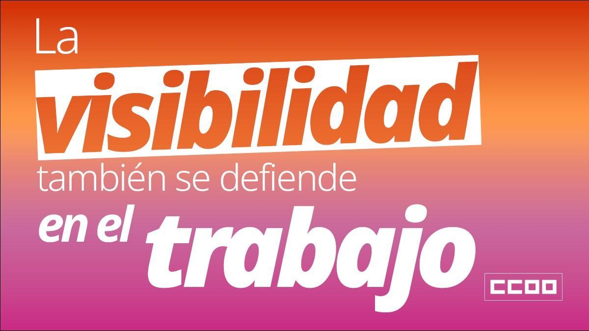 Desde CCOO defendemos una sociedad que abrace la diversidad sin condiciones, que proteja cada identidad y que cuide cada dignidad.