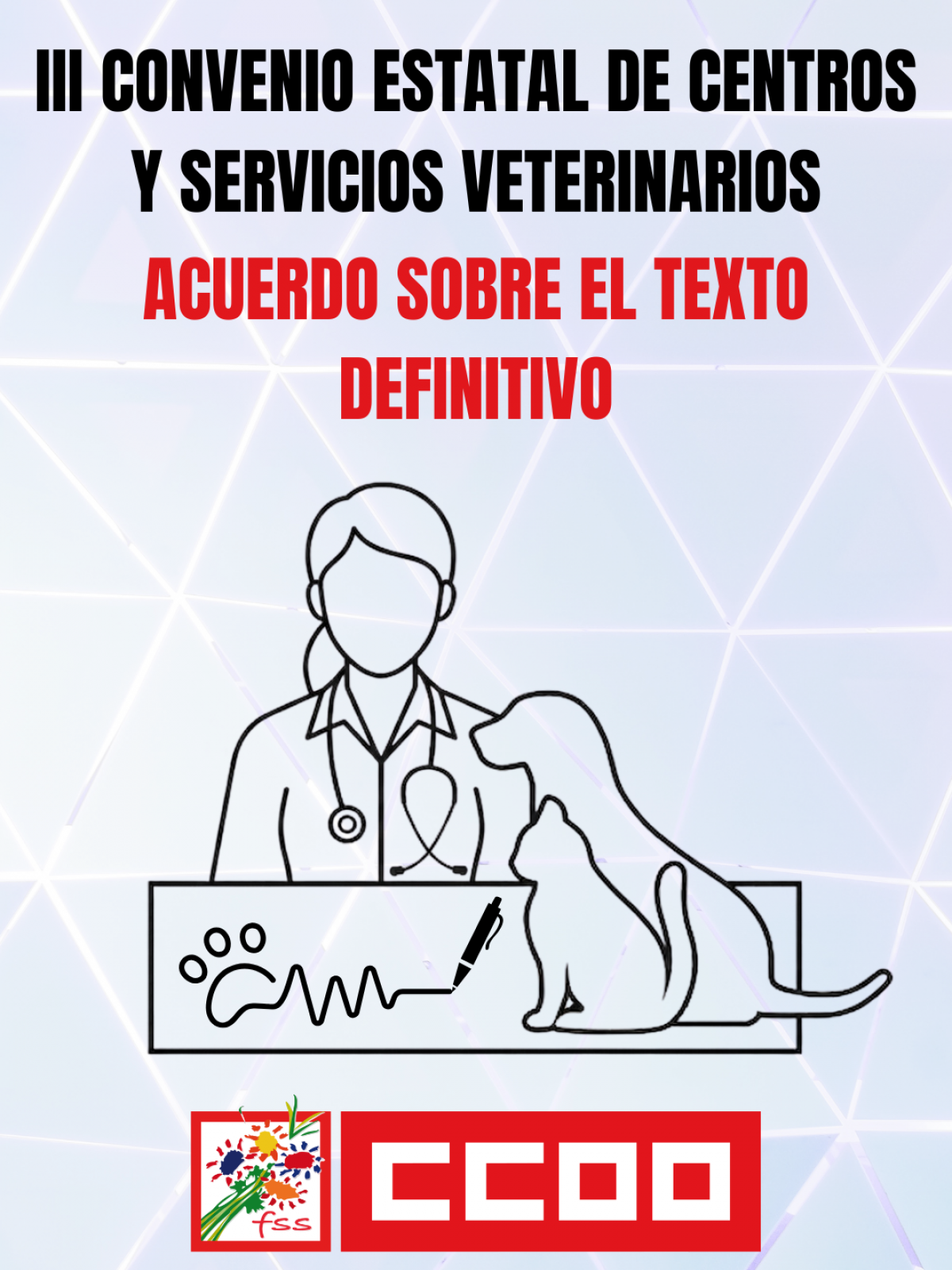 III Convenio Estatal de Centros y Servicios Veterinarios. Acuerdo sobre el texto definitivo